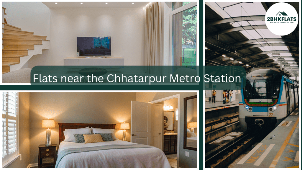 flats near the Chhatarpur metro station