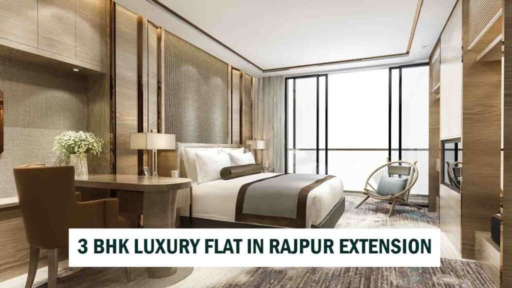 3 BHK luxury flat in Rajpur Khurd Extension