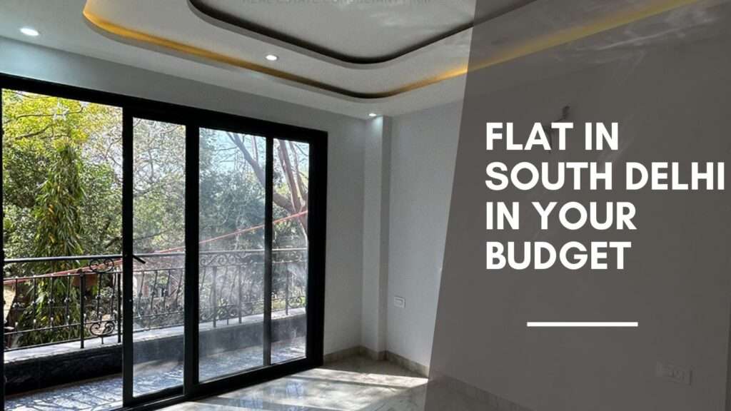 best flat in South Delhi in budget