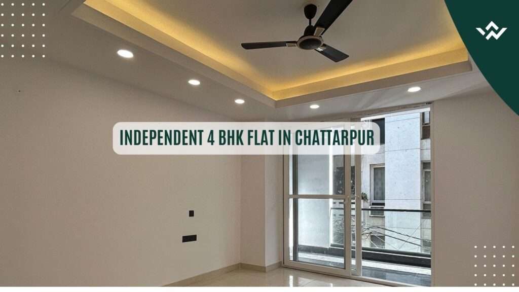 Independent 4 BHK Flat in Chattarpur