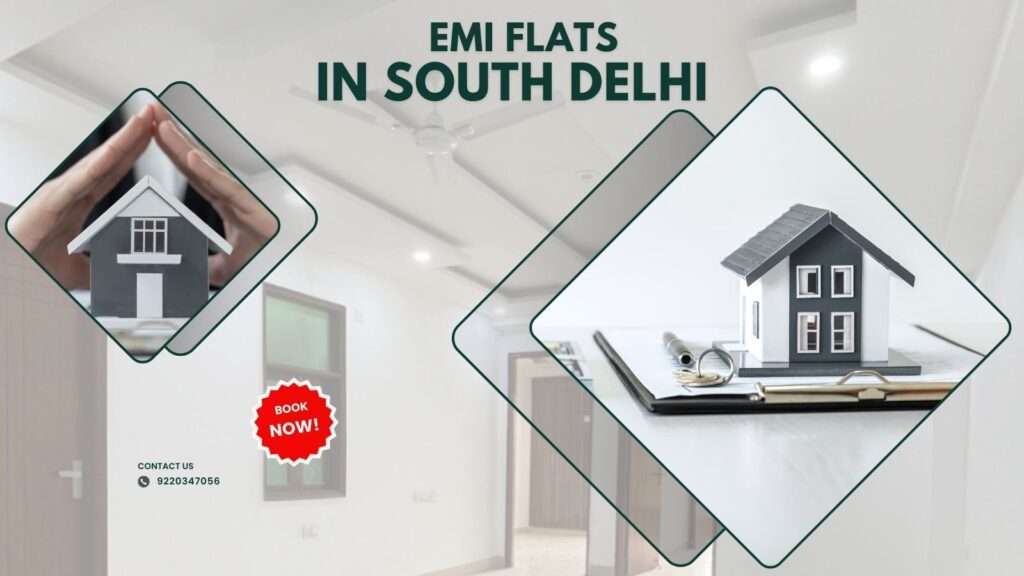 EMI Flats in South Delhi