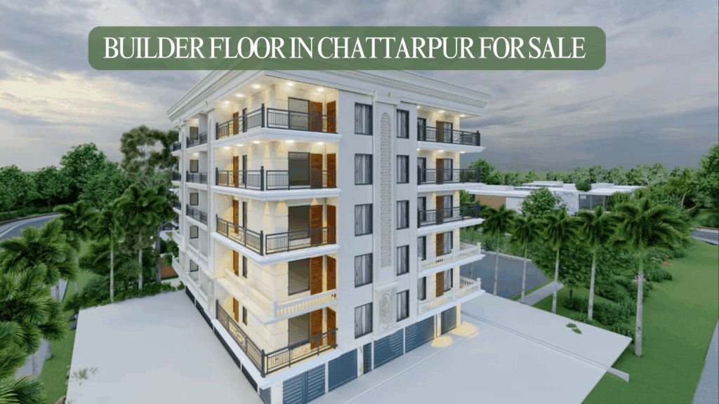 Builder Floor in Chattarpur For Sale