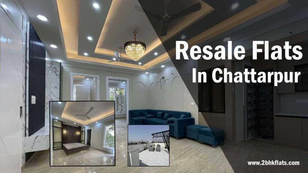 Resale Flats in Chattarpur