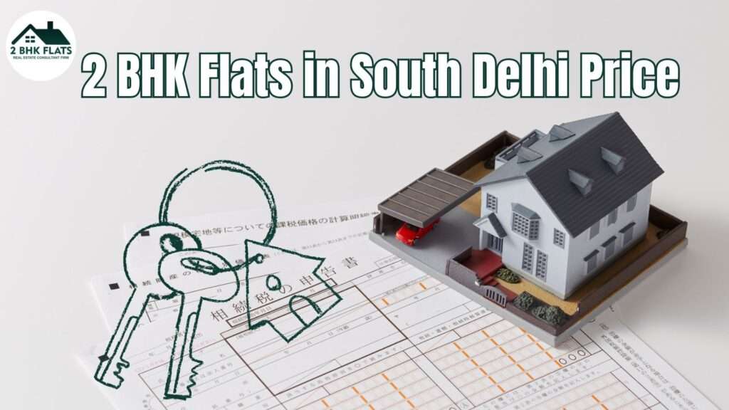 2 BHK Flats in South Delhi Price