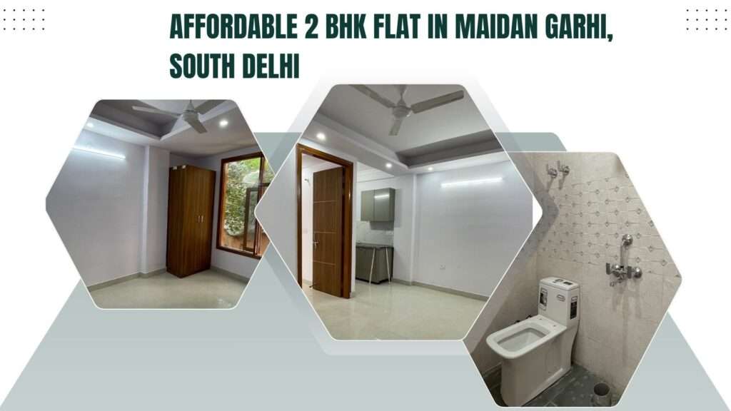 Affordable 2 BHK Flat in Maidan Garhi, South Delhi