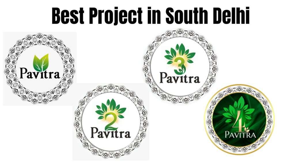 Best Project in South Delhi