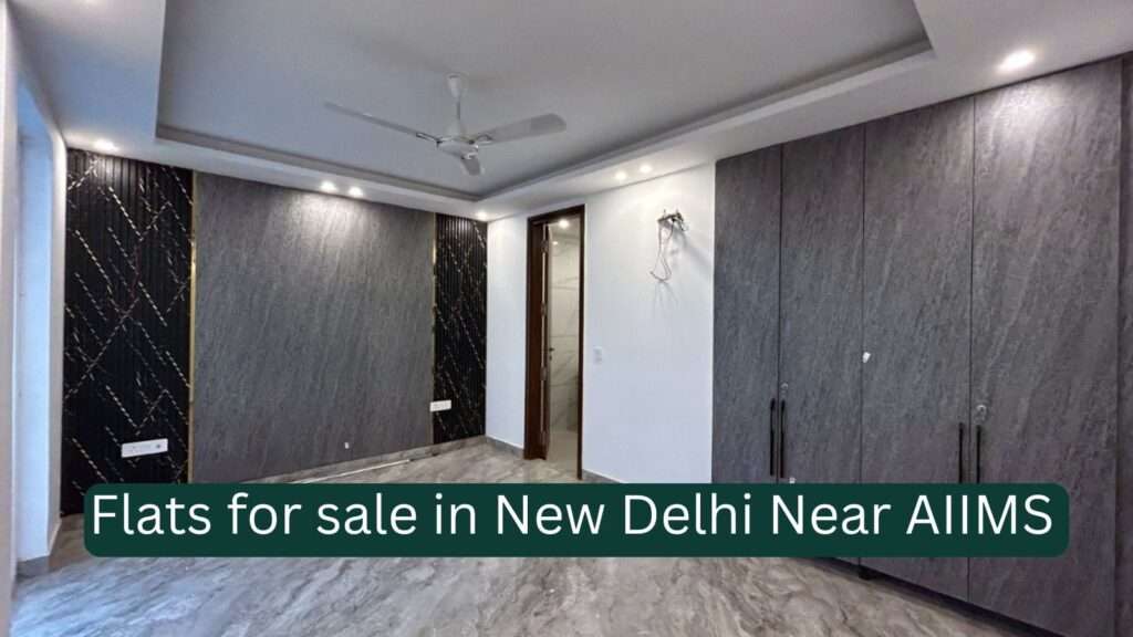 Flats for sale in New Delhi Near AIIMS