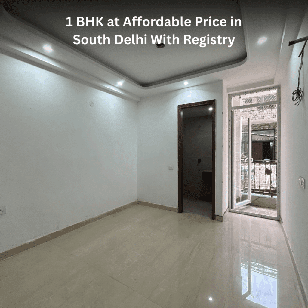1 BHK at Affordable Price in South Delhi With Registry