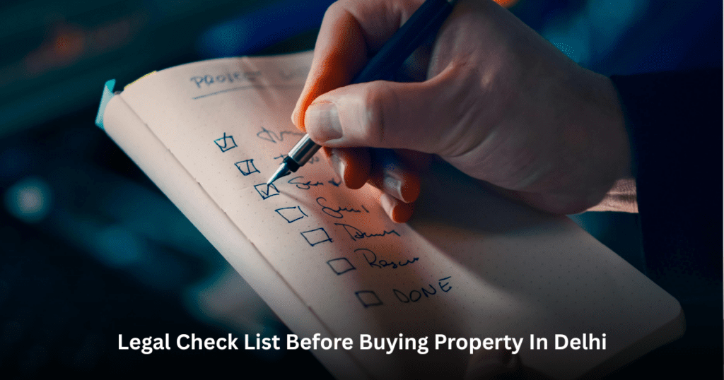 Legal Check List Before Buying Property In Delhi