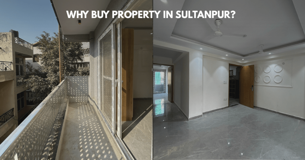 Why Buy Property in Sultanpur?
