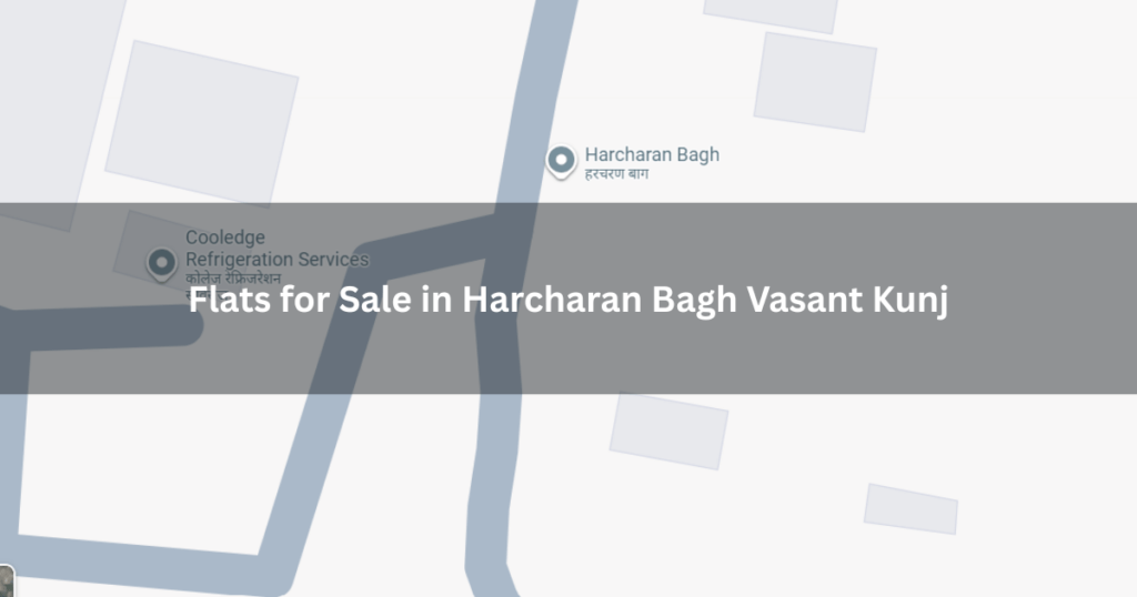 Flats for Sale in Harcharan Bagh Vasant Kunj