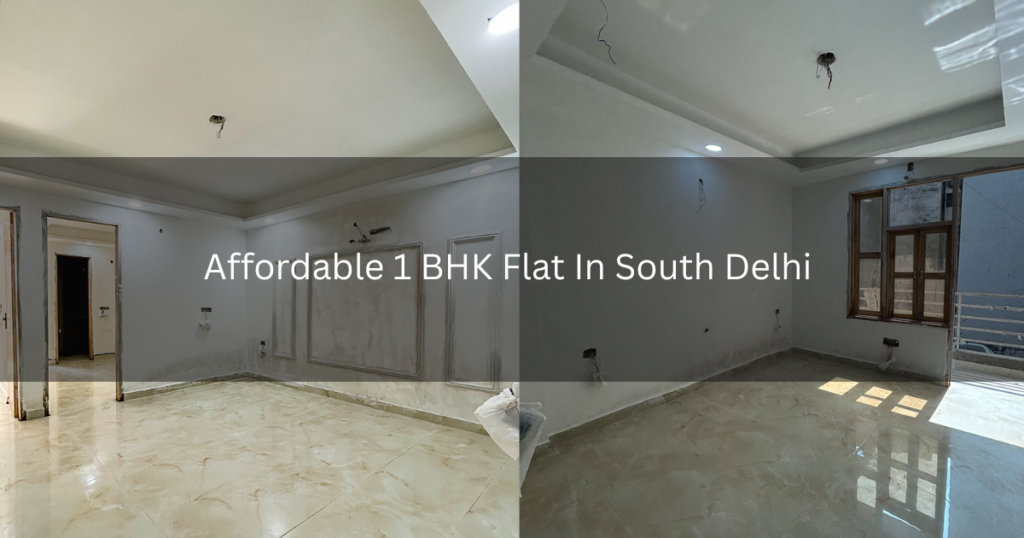 Affordable 1 BHK Flat In South Delhi
